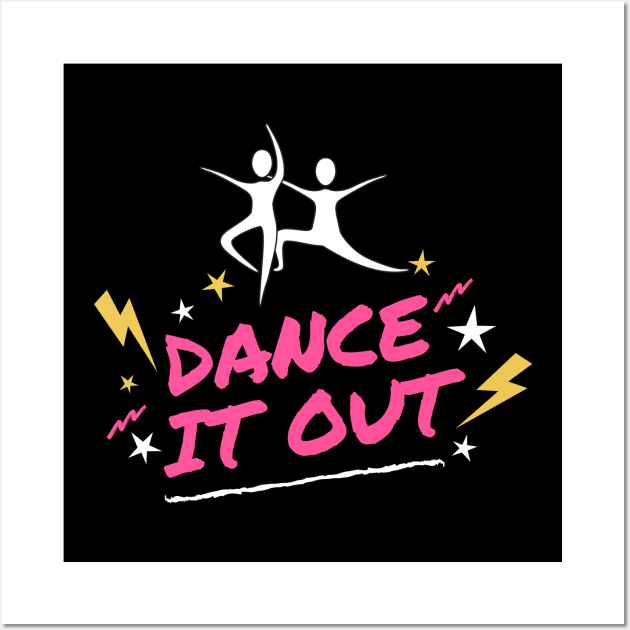 Dance It Out Design Wall Art by Abeer Ahmad